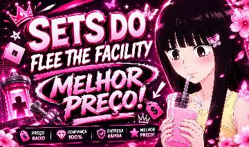 SETS RAROS DO FLEE THE FACILITY | MELHOR PREÇO DO MERCADO