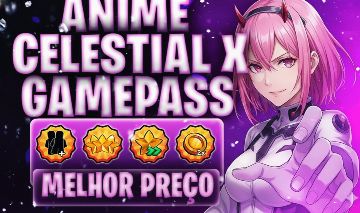 GAMEPASS ANIME CELESTIAL ( A MAIS BARATA DO MERCADO )