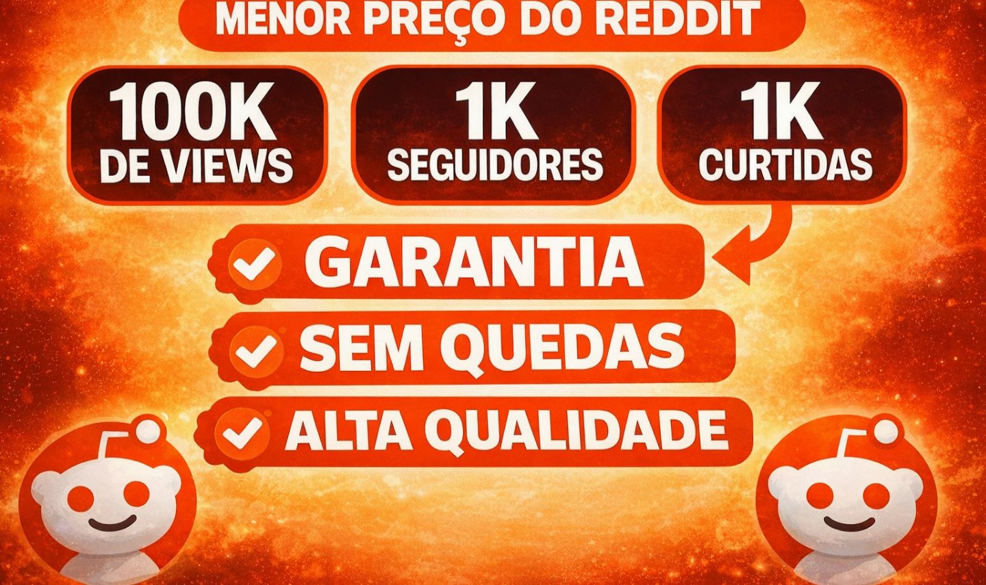 [ MENOR PREÇO ] INSCRITOS, CURTIDAS, VIZUALIZAÇÕES PARA REDDIT