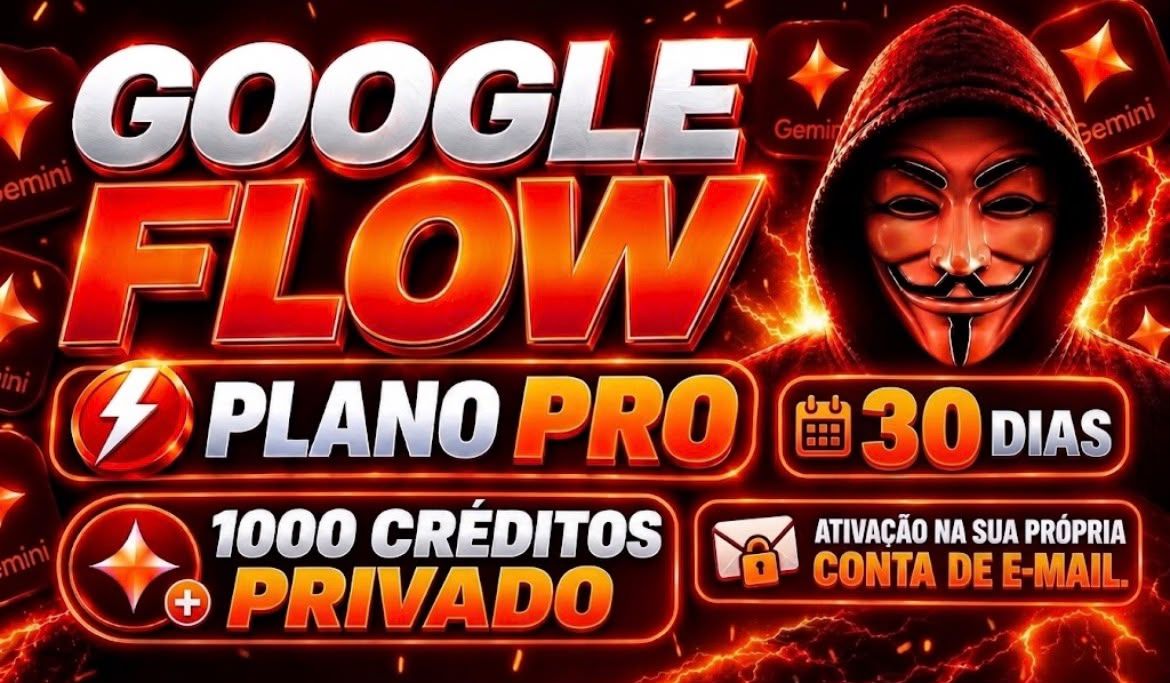 Google Flow Pro | 1000 Créditos | Menor Preço