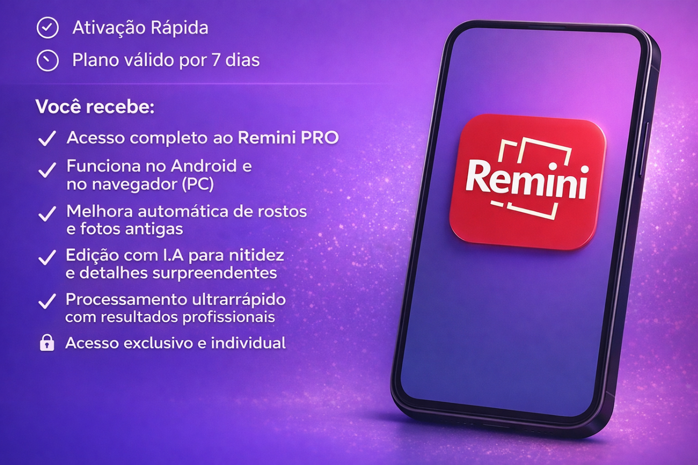 REMINI PRO POR 7 DIAS PRIVADO +CAPCUT PRO 30 dias