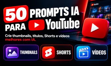 50 Prompts IA para YouTube | Thumbnails + Títulos + SEO + Shorts [ATUALIZADOS]