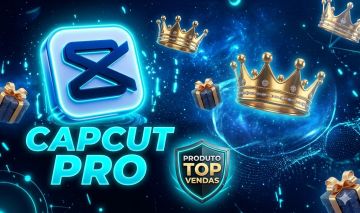 [MAIS BARATO DE TODO O SITE] CAPCUT PRO PRIVADO - ALTA QUALIDADE