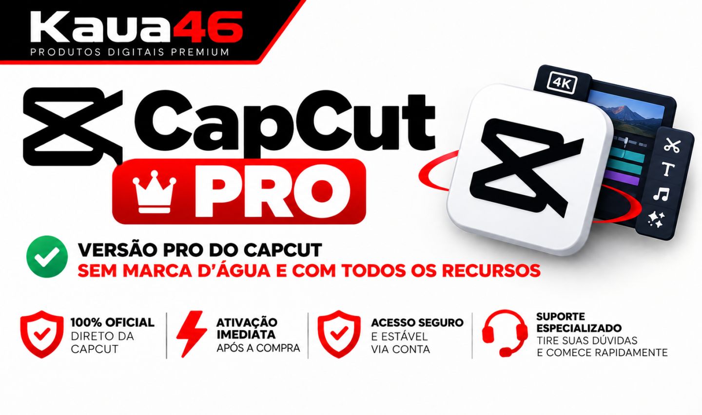 CAPCUT PRO | CONTA PRIVADA | 7 / 30 DIAS
