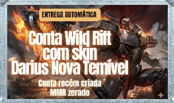 Conta Wild Rift_Skin Mítica_Darius Nova Temível