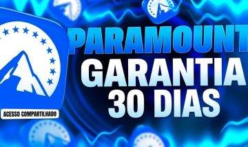 PARAMOUNT | 30 DIAS DE GARANTIA | ACESSO COMPARTILHADO