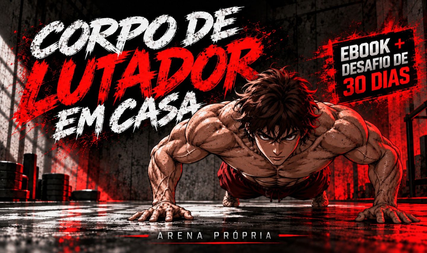 CORPO DE LUTADOR EM CASA - Disciplina e calistenia inspiradas em Baki Hanma