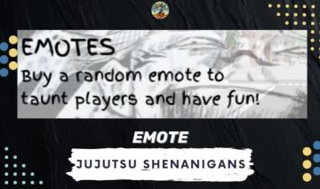Emotes | Shenanigans de Jujutsu | ENTREGA MANUAL