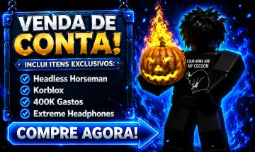 Conta com Headless + Korblox + 400K gastos