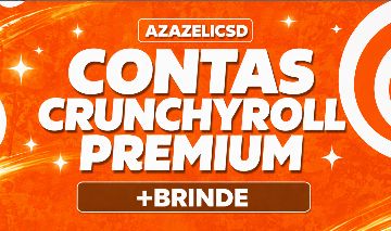 CRUNCHYROLL | 30 DIAS | BRINDE + ENTREGA AUTOMÁTICA !!