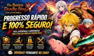 UPO SUA CONTA, SERVIÇOS NO 7DS GRAND CROSS COM O MELHOR PREÇO