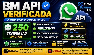 BM API Verificada | 250 Conversas Iniciais | Entrega Automática
