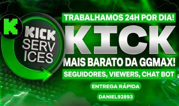 (MAIS BARATO DA GGMAX!) SEGUIDORES, VIEWERS, CHAT BOT | KICK SERVICES