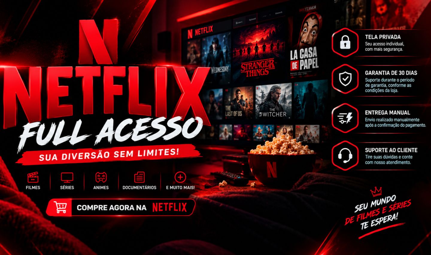 NETFLIX 4K - TELA PRIVADA POR 30 DIAS