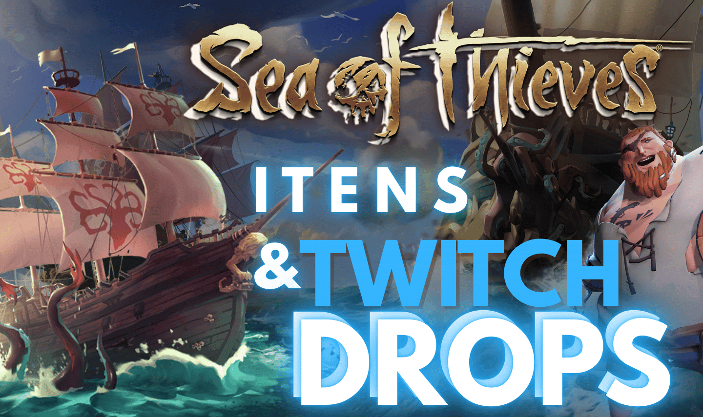Sea of Thieves ITENS SKINS TWITCH DROPS (Entrega Automática)