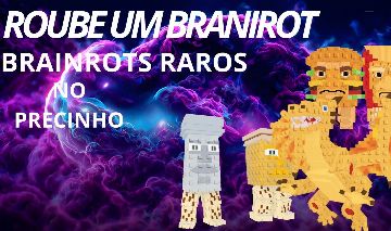 ROUBE UM BRAINROT | BRAINROTS RAROS E EXCLUSIVOS |