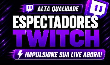 (MENOR PREÇO DO SITE) - VIEWERS TWITCH LIVE | 1H | 2H | 4H - Entrega Rápida