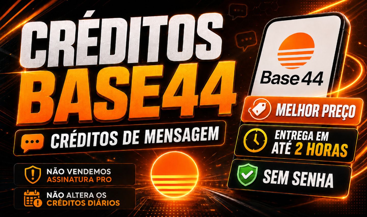 CRÉDITOS BASE44 | DIRETO NA SUA CONTA | ENTREGA RÁPIDA