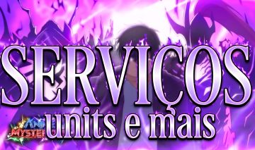 SERVIÇOS, UNITS/PERSONAGENS E MAIS - Anime Mysterious/Anime Misterioso - ROBLOX