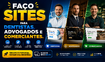FAÇO SITES PROFISSIONAIS E RESPONSIVOS PARA DENTISTAS, ADVOGADOS E COMERCIANTES