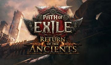 PATH OF EXILE 2 (POE 2) RETURN OF THE ANCIENTS