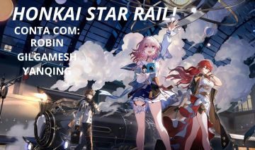 CONTA DE HONKAI STAR RAIL ! / ROBIN, GILGAMESH E YANQING!!