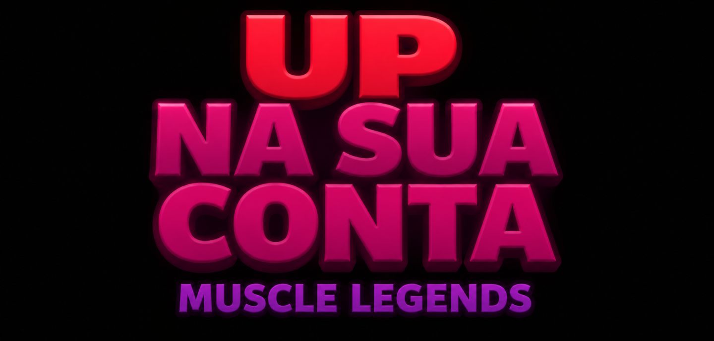 UP DE CONTAS MUSCLE LEGENDS (30% Off)