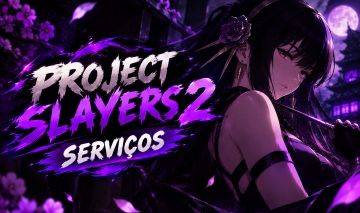 Serviços e Itens Project Slayers 2