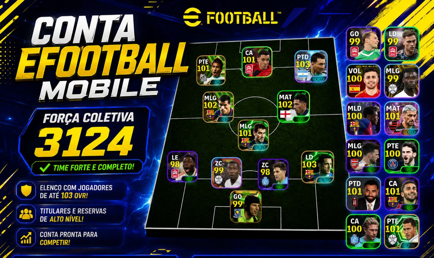 CONTA EFOOTBALL MOBILE | FORÇA 3124 | TIME COMPLETO E COMPETITIVO