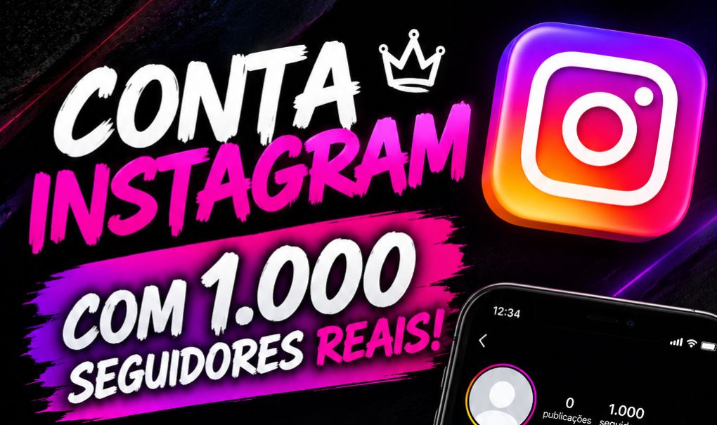 CONTA DO INSTAGRAM COM 1000 SEGUIDORES + ENTREGA RÁPIDA