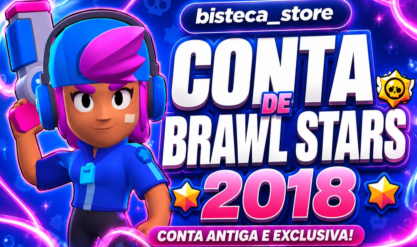CONTA BRAWL STARS SHELLY ESTELAR 2018