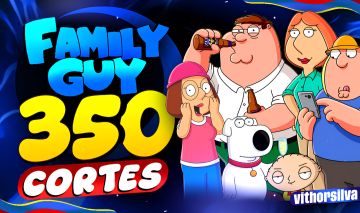 [MENOR PREÇO!] +350 CORTES FAMILY GUY PRONTOS PRA POSTAR | ALTA QUALIDADE