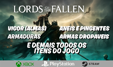 LORDS OF THE FALLEN - / Armaduras /Vigor (almas)/ Anéis e Pingentes + BRINDE