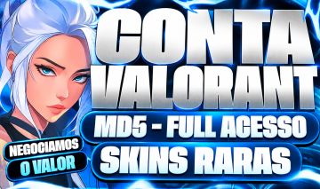 CONTA VALORANT | BUNDLE CHAMPIONS 25 E OUTRAS | FULL ACESSO - NEGOCIAMOS VALOR