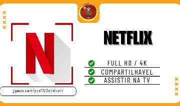 NETFLIX SEM ANÚNCIOS 4K TELA PRIVADA STREAMING