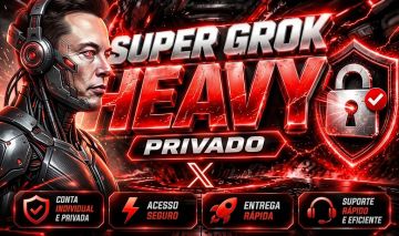 (MENOR PREÇO) SUPER GROK HEAVY - PLANO TOP PRIVADO - SITE OFICIAL