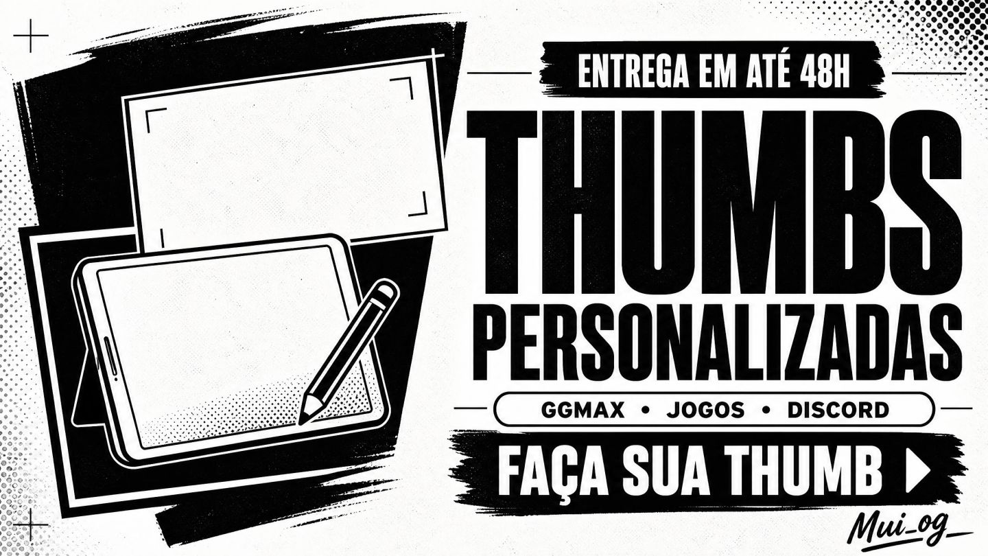 CRIAÇÃO DE THUMBNAILS PERSONALIZADAS | BANNER PARA GGMAX, JOGOS E REDES SOCIAIS