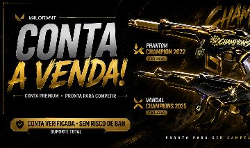 Conta valorant com phantom champions 2022 e vandal champions 2025