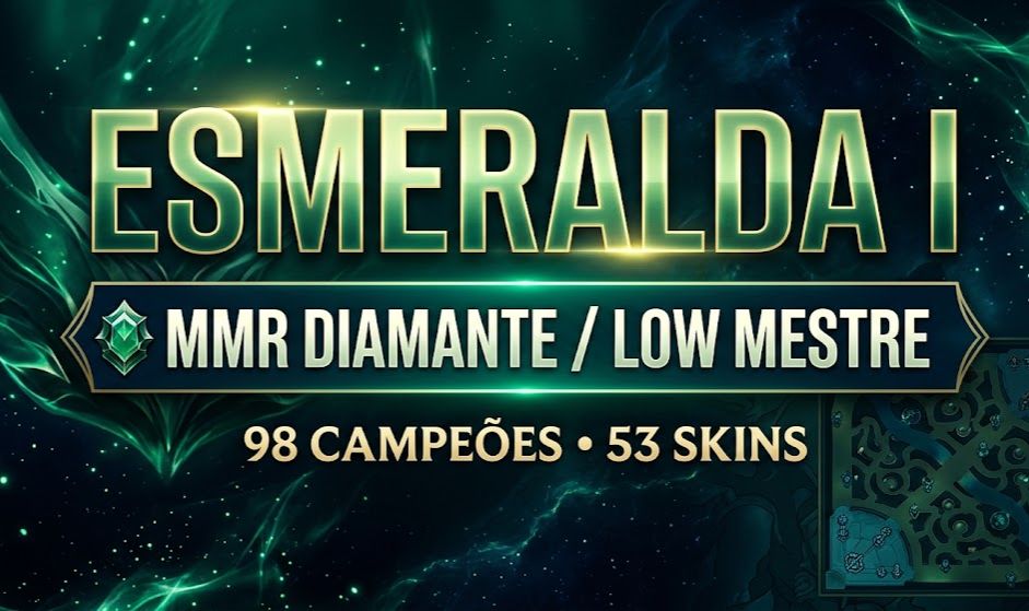 ESMERALDA 1 | MMR DIAMANTE/LOW MESTRE | 98 CAMPEÕES | 53 SKINS