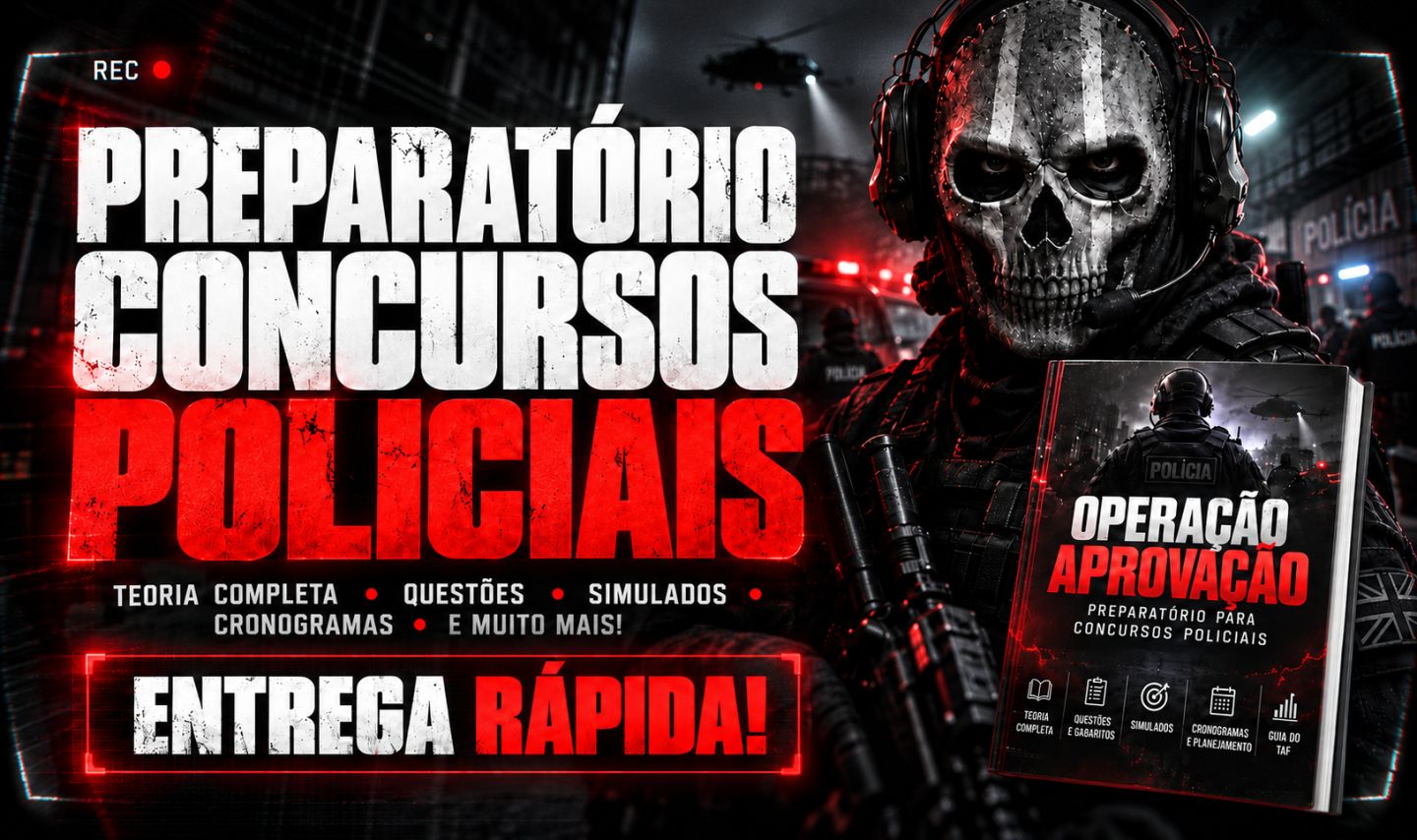 E-BOOK COMPLETO PARA CONCURSOS POLICIAIS + SIMULADOS E CRONOGRAMAS