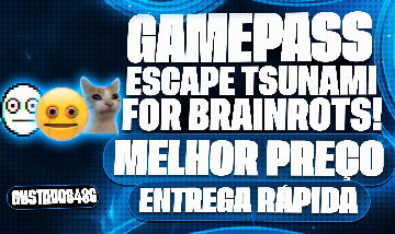 ESCAPE TSUNAMI FOR BRAINROTS! | GAME PASS - MELHOR PREÇO | ENTREGA RAPIDA