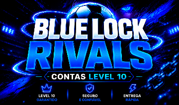 BLOQUEIO AZUL RIVAIS | 2X CONTAS LVL 10 | 2X CONTAS LEVEL 10 | BLUE LOCK RIVALS