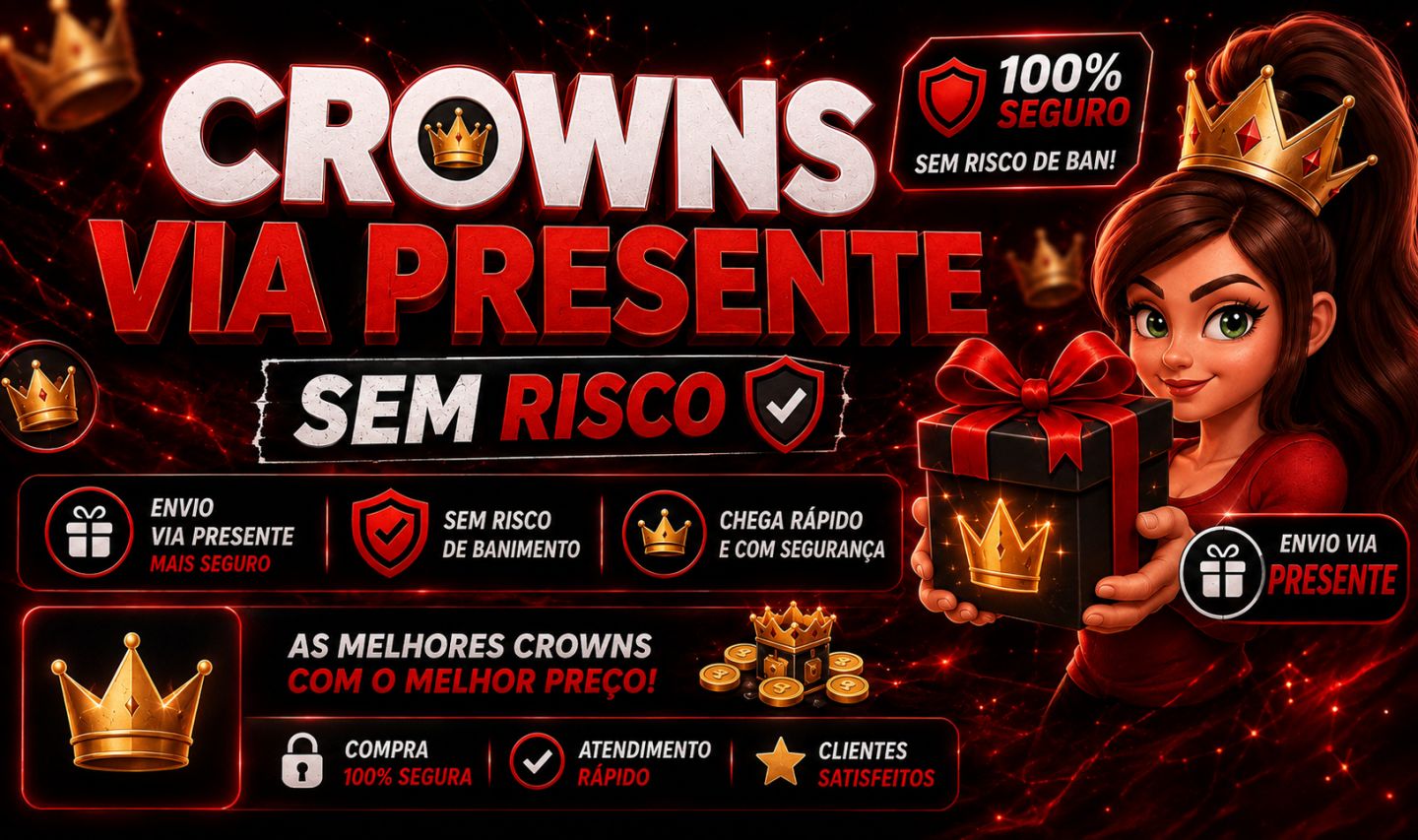 [MELHOR PREÇO] ITENS CROWNS SEM RISCO