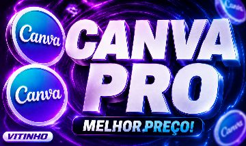 CANVA PRO 30 DIAS SUPER BARATO APROVEITE HOJE