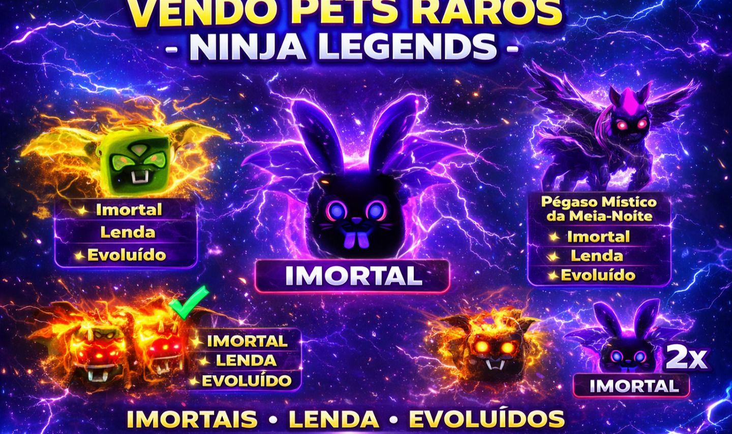 Pets Raros Ninja Legends (Imortais, Lenda e Evoluídos)