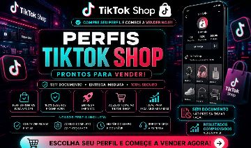 CONTAS TIKTOK - SEM DOCUMENTO, TIKTOK SHOP, CONTAS ANTIGAS