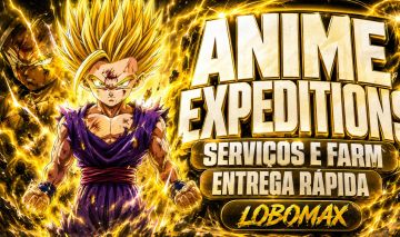 (UPD0,5) Serviços Anime Expeditions Farms Mais Baratos
