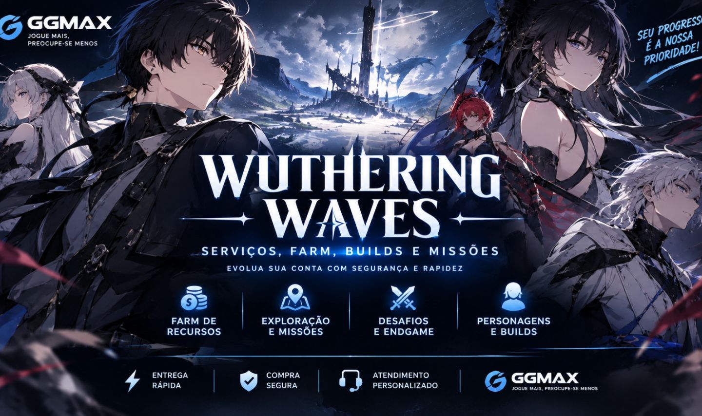WUTHERING WAVES SERVIÇOS, FARM, BUILDS E MISSÕES
