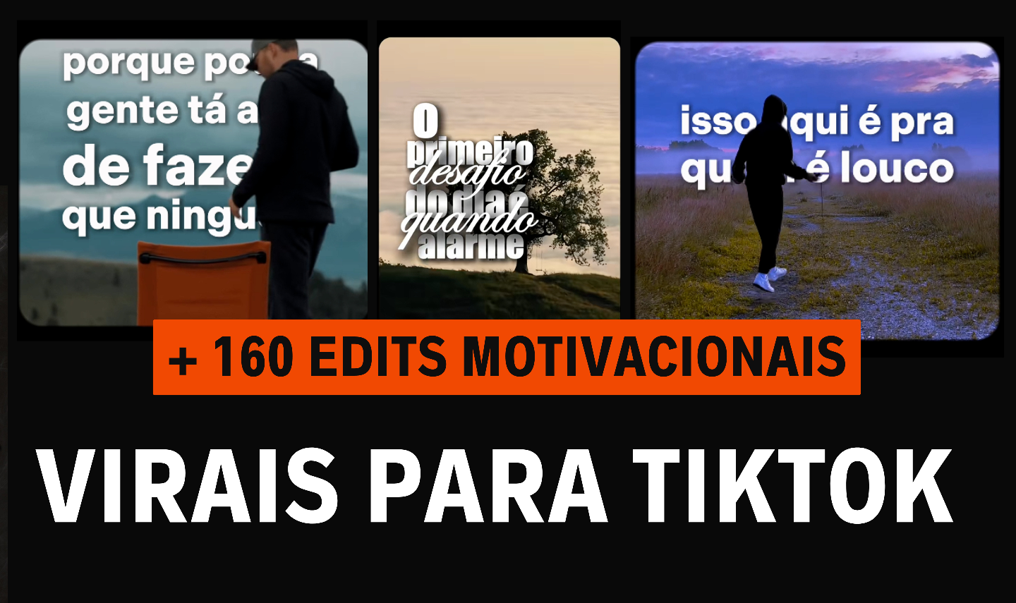+160 EDITS MOTIVACIONAIS VIRAIS - TIKTOK - 2026
