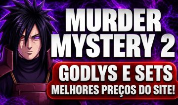 PROMOÇÃO DE VERÃO - HIGH TIER, SETS & GODLYS - MURDER MYSTERY 2 (MM2) !